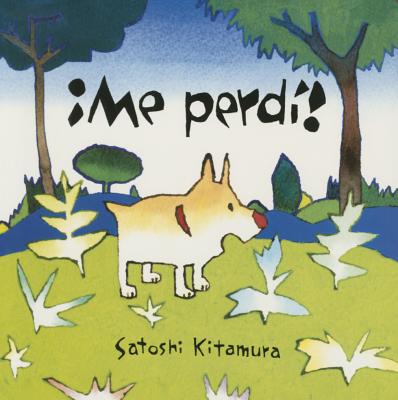 Me Perdi! SPA-ME PERDI （Libros Para Ninos） [ Satoshi Kitamura ]