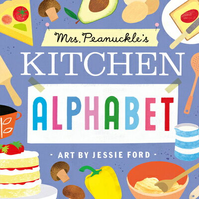 楽天楽天ブックスMrs. Peanuckle's Kitchen Alphabet MRS PEANUCKLES KITCHEN ALPHABE （Mrs. Peanuckle's Alphabet） [ Mrs Peanuckle ]