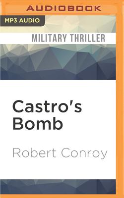 Castro's Bomb CASTROS BOMB M [ Robert Conroy ]