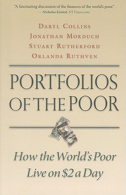 Portfolios of the Poor: How the World's Poor Live on $2 a Day