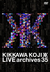 LIVE archives 35 [ 吉川晃司 ]