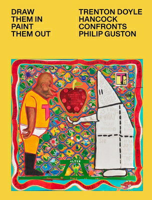 Draw Them In, Paint Them Out: Trenton Doyle Hancock Confronts Philip Guston DRAW THEM IN PAINT THEM OUT [ Rebecca Shaykin ]