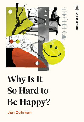 Why Is It So Hard to Be Happy? WHY IS IT SO HARD TO BE HAPPY （Tgc Hard Questions） 