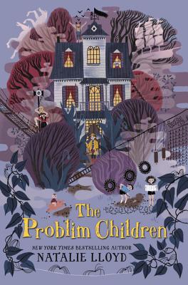 The Problim Children PROBLIM CHILDREN （Problim Children） [ Natalie Lloyd ]