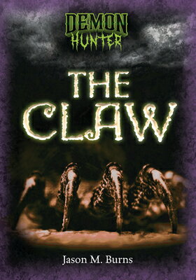 The Claw DEMON HUNTER BK CLAW （Demon Hunter） [ Jason M. Burns ]