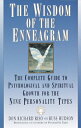 The Wisdom of the Enneagram: The Complete Guide to Psychological and Spiritual Growth for the Nine P WISDOM OF THE ENNEAGRAM Don Richard Riso