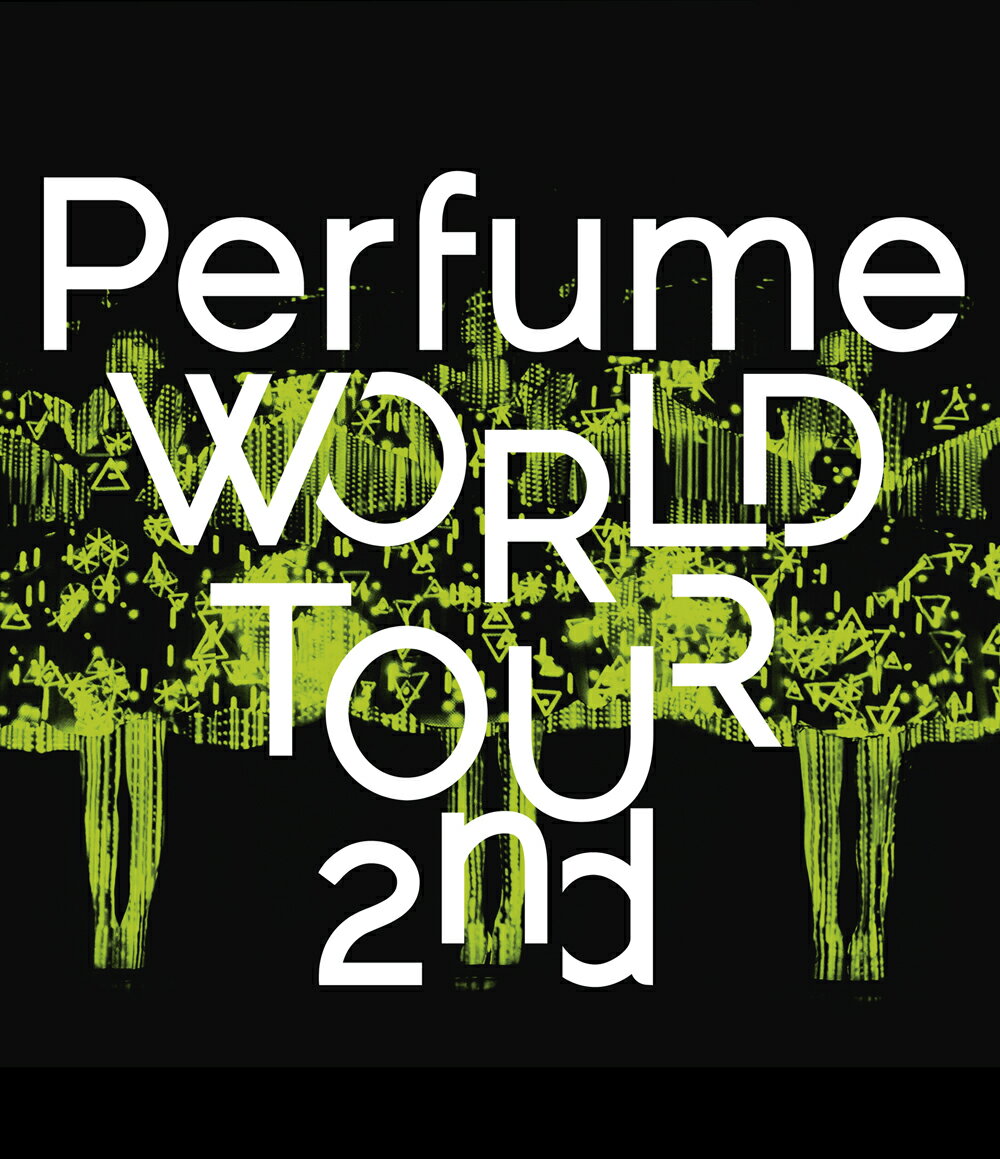 Perfume WORLD TOUR 2nd 【Blu-ray】