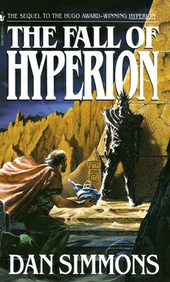 The Fall of Hyperion FALL OF HYPERION （Hyperion Cantos） Dan Simmons