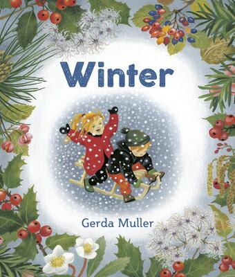 Winter WINTER REV/E 2/E （Seasons Board Books） [ Gerda Muller ]