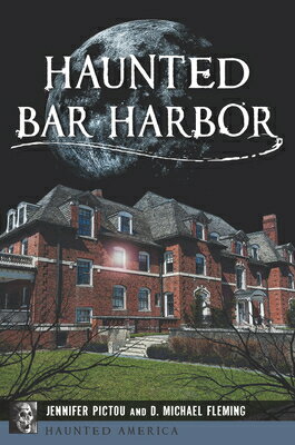 Haunted Bar Harbor HAUNTED BAR HARBOR （Haunted America） [ Jennifer Pictou ]