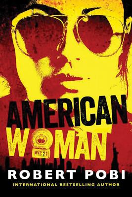 American Woman AMER WOMAN [ Robert Pobi ]