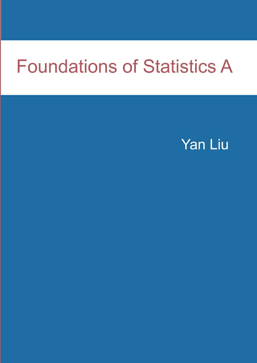 【POD】Foundations of Statistics A Yan Liu