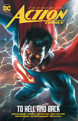 Superman: Action Comics Vol. 2: To Hell and Back SUPERMAN ACTION COMICS VOL 2 T [ Phillip Kennedy Johnson ]