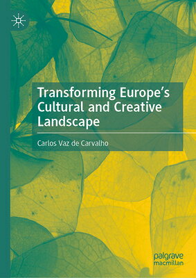 Transforming Europe's Cultural and Creative Landscape TRANSFORMING EUROPES CULTURAL 