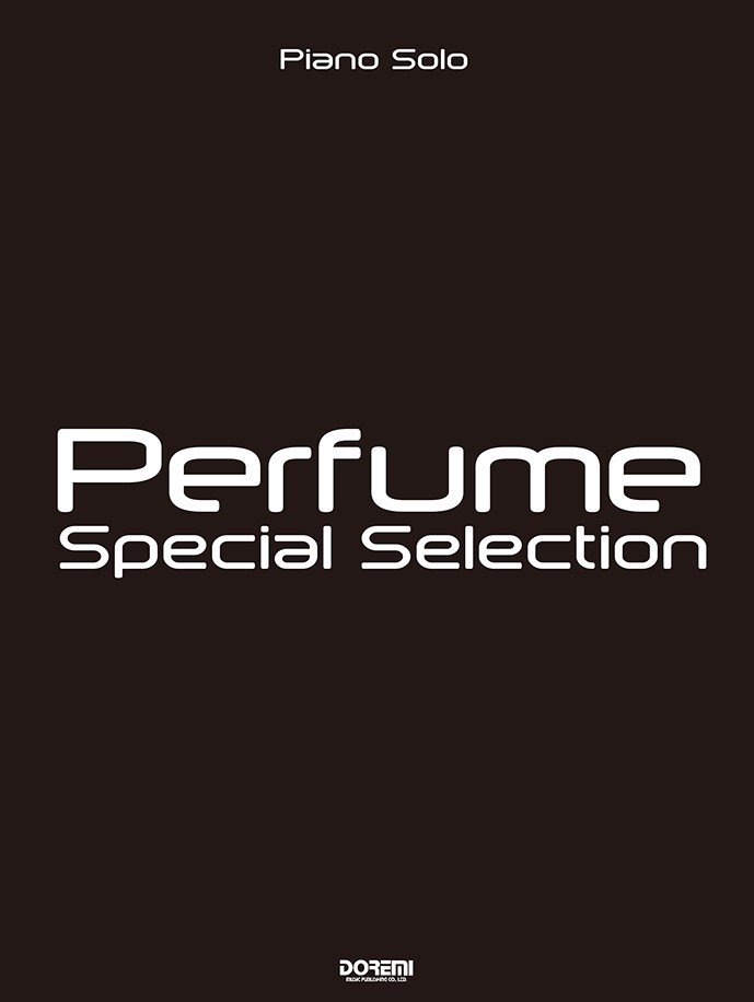 PerfumeSpecialSelection ʥԥΡ
