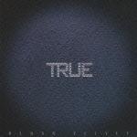 TRUE [ BLACK VELVET ]