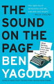 Yagoda offers an in-depth look at the importance of a writer's individual style or "voice," based on interviews with more than 40 outstanding contemporary writers. He points out, for instance, that Elmore Leonard and Toni Morrison avoid adverbs, while Christopher Hitchens uses them.