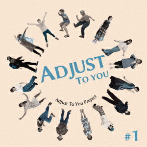 ADJUST TO YOU#1 [ You Project ]