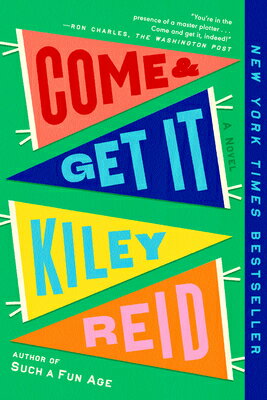 Come and Get It: A GMA Book Club Pick COME & GET IT [ Kiley Reid ]