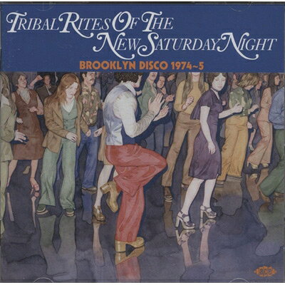 【輸入盤】Tribal Rites Of The New Saturday Night - Brooklyn Disco 1974-5
