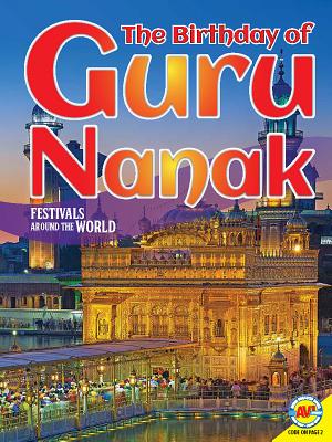 The Birthday of Guru Nanak BIRTHDAY OF GURU NANAK （Festivals Around the World） 