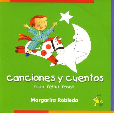 Rana, Rema, Rimas Canciones y Cuentos (Rowing Rhyming Frog Audio (CD)) SPA- RANA REMA RIMAS D [ Margarita Robleda ]