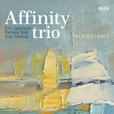 Affinity Trio発売日：2023年10月31日 予約締切日：2023年10月27日 JAN：0805558288227 ORIGIN82882 Origin Records CD ジャズ モダンジャズ 輸入盤