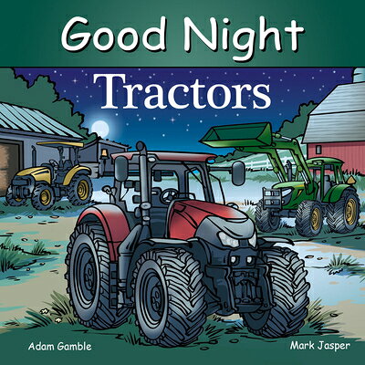 樂天商城 - Good Night Tractors GOOD NIGHT TRACTORS （Good Night Our World） [ Adam Gamble ]