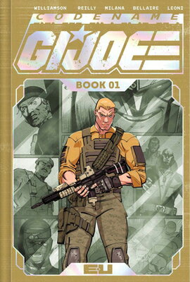 Codename: G.I. Joe Deluxe Edition Book One GI JOE CODENAME GI JOE DLX /E （G.I. Joe） [ Joshua Williamson ]