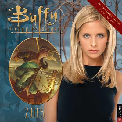 Buffy the Vampire Slayer Calendar CAL 2015-BVS [ Universe Publishing ]