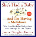 The author of "She's Having a Baby--and I'm Having a Breakdown" offers a funny, down-to-earth guide for new dads.