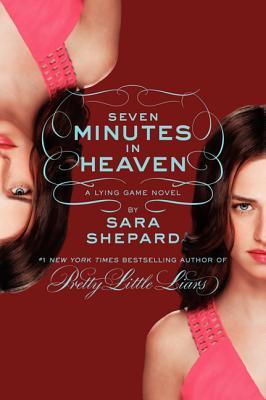 Seven Minutes in Heaven 7 MINUTES IN HEAVEN （Lying Game） [ Sara Shepard ]