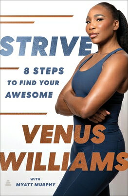 Strive: 8 Steps to Find Your Awesome STRIVE [ Venu
