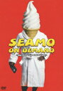 SEAMO ON DEMAND ～perfect clip collection～ [ SEAMO ]