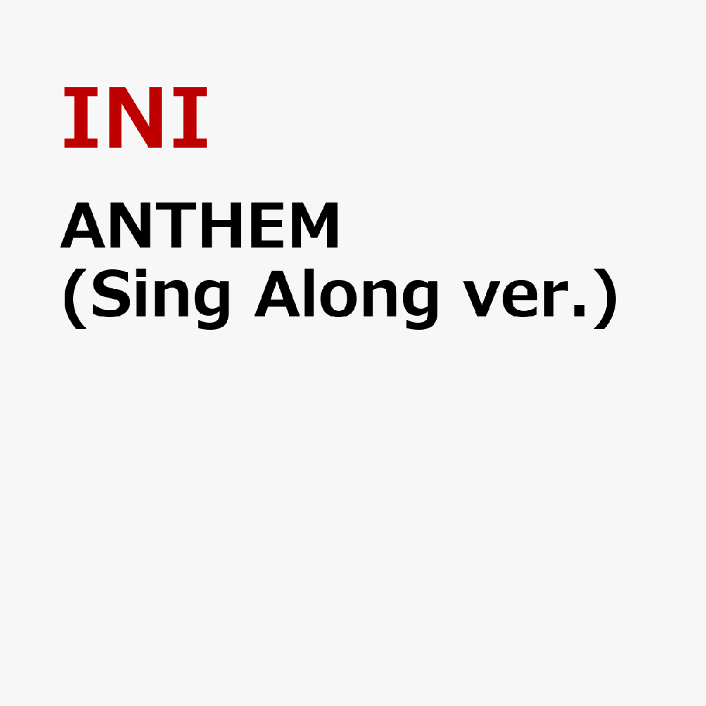 ANTHEM (Sing Along ver.)