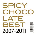 BEST 2007-2011 [ SPICY CHOCOLATE ]