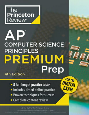 Princeton Review AP Computer Science Principles Premium Prep, 4th Edition: 5 Practice Tests + Digita PRIN RV AP COMPUTER SCIENCE PR （College Test Preparation） [ The Princeton Review ]