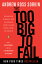 Too Big to Fail: The Inside Story of How Wall Street and Washington Fought to Save the Financial Sys TOO BIG TO FAIL UPDATED/E [ Andrew Ross Sorkin ]