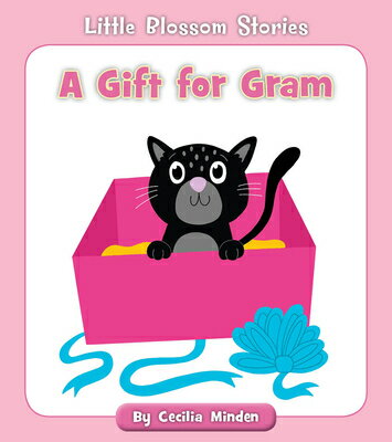 A Gift for Gram GIFT FOR GRAM （Little Blossom Stories） [ Cecilia Minden ]