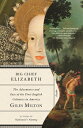 Big Chief Elizabeth: The Adventures and Fate of the First English Colonists in America BIG CHIEF ELIZABETH Giles Milton