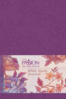 The Passion Translation Bible Study Journal (Peony) PASSION TRANSLATION BIBLE STUD （Passion Translation） [ Broadstreet Publishing Group LLC ]