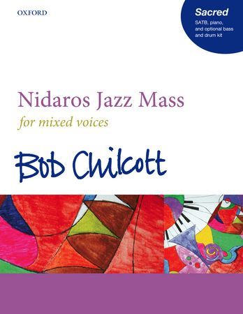 【輸入楽譜】チルコット, Bob: ニーダロス・ジャズ・ミサ曲(混声四部合唱): ヴォーカル・スコア