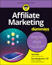 Affiliate Marketing for Dummies AFFILIATE MARKETING FOR DUMMIE （For Dummies） [ Ted Sudol ]