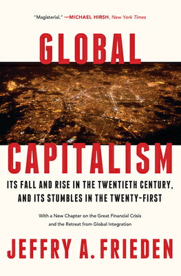 Global Capitalism GLOBAL CAPITALISM [ Jeffry A. Frieden ]