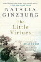 The Little Virtues: Essays LITTLE VIRTUES 