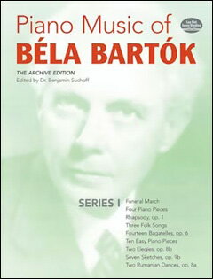 【輸入楽譜】バルトーク, Bela: ピアノ・ミュージック・オブ・ベラ・バルトーク, シリーズ1: アーカイブ版/Suchoff編 [ バルトーク, Bela ]