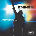 【輸入盤】Just The Way I Am [ Eminem ]
