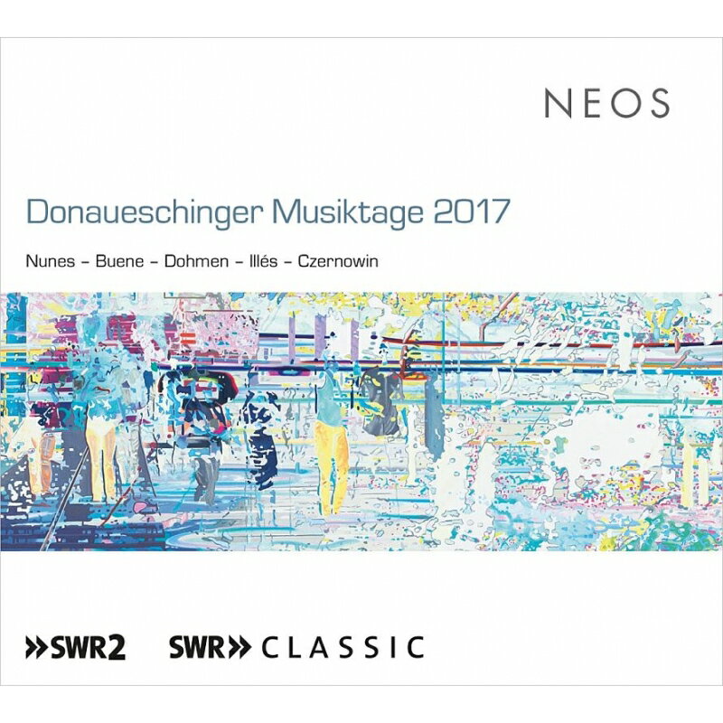 【輸入盤】ドナウエッシンゲン音楽祭 2017〜アンサンブル、オーケストラ作品（2SACD）