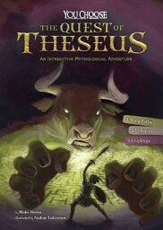 The Quest of Theseus: An Interactive Mythological Adventure QUEST OF THESEUS （You Choose: Ancient Greek Myths） [ Blake Hoena ]