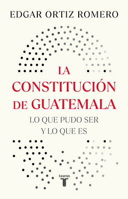 La Constituci3n de Guatemala, Actividades En Washington Y New York / The Constitution of Guatemala: SPA-CONSTITUCIA3N DE GUATEMALA 